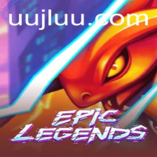 EpicLegends: Unveiling a Thrilling Gaming Experience
